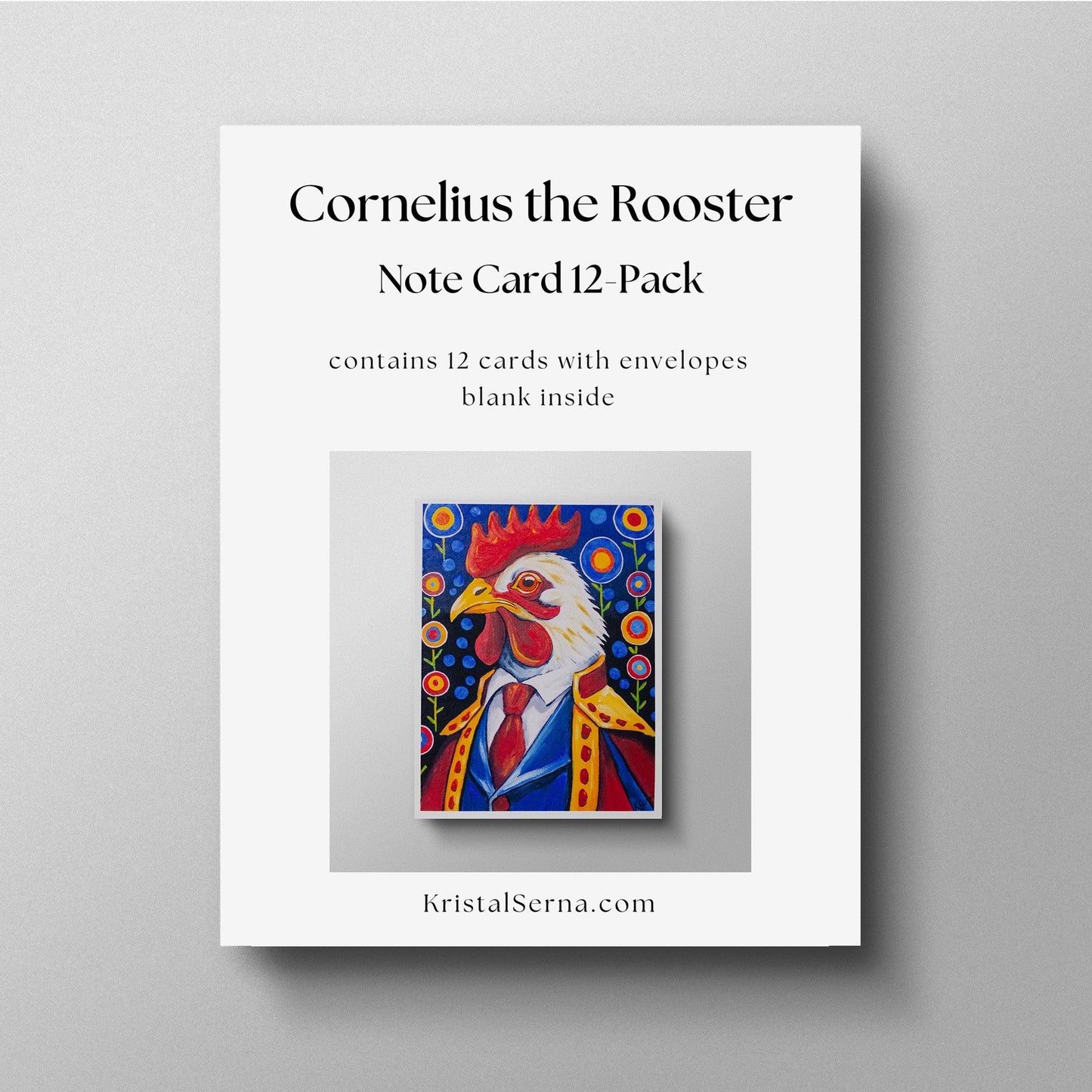 Cornelius the Rooster Blank Card - Kristal Serna, Fine Artist