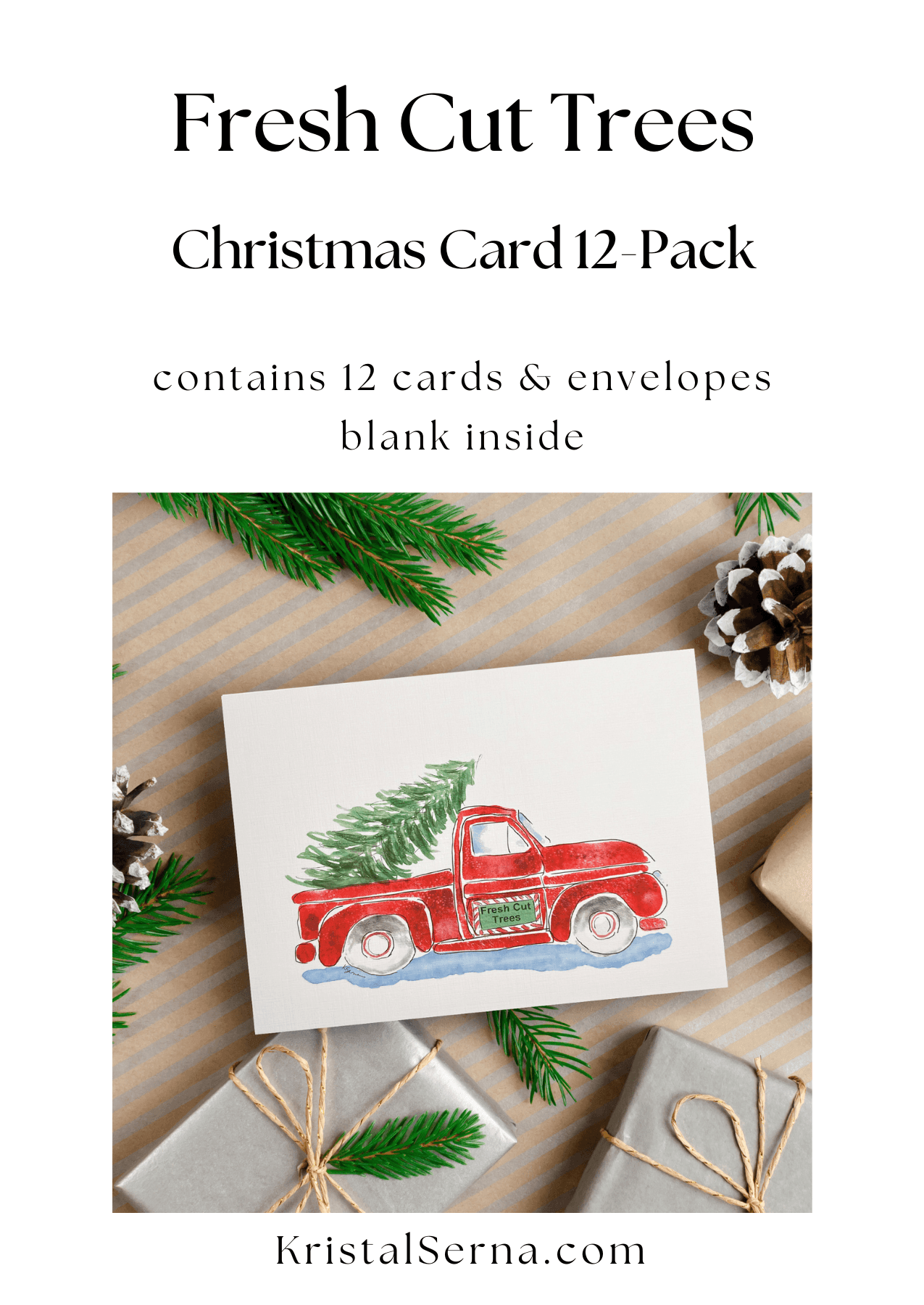 A watercolor and ink painting of a red vintage pickup truck with a green pine tree in the back and a sign on the door that reads “Fresh Cut Trees.”