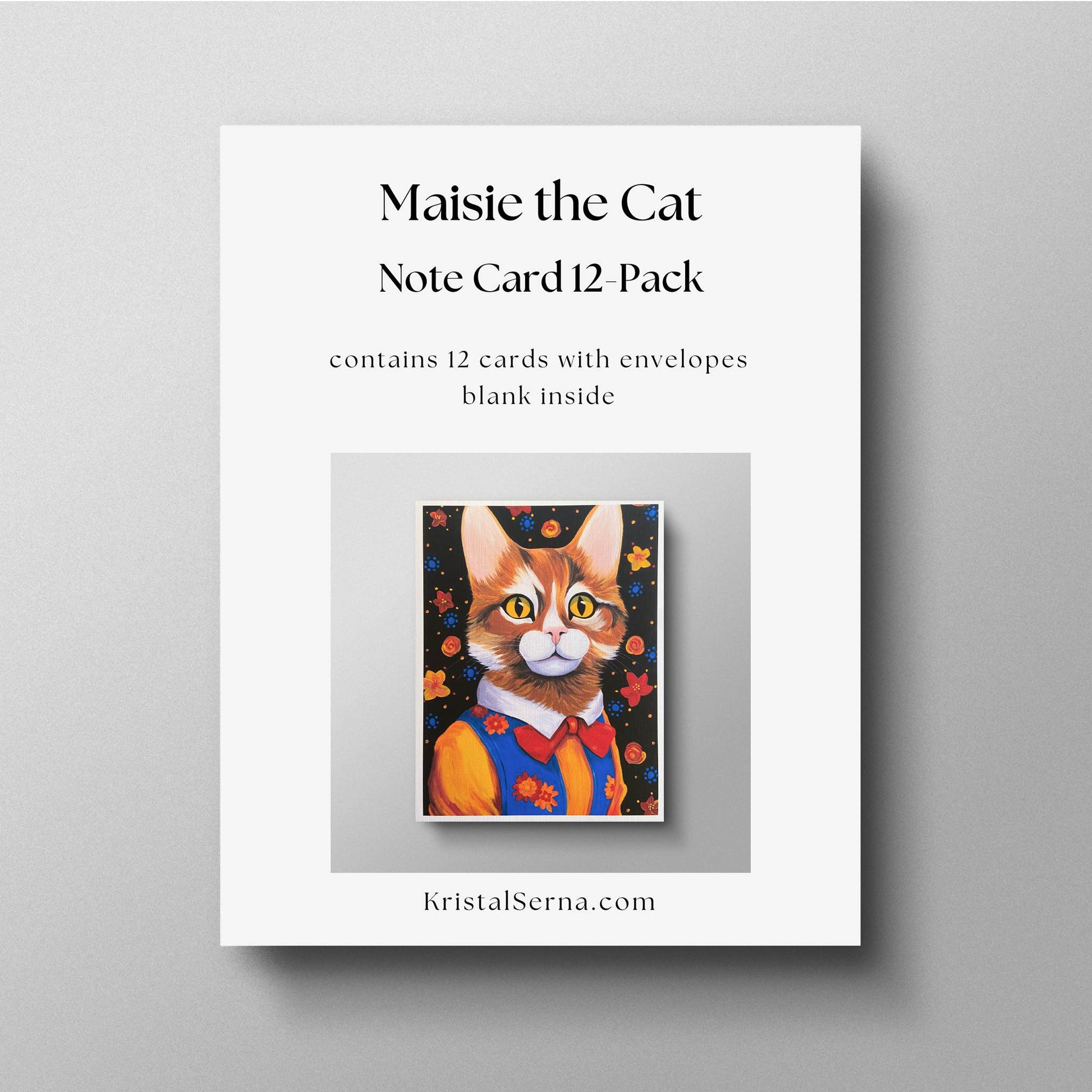 A promotional image for a 12-pack of note cards featuring Maisie the Cat. The card set is described as containing 12 blank-inside cards with envelopes. A preview of Maisie’s artwork is displayed in the center, and the artist’s website, KristalSerna.com, is shown below.