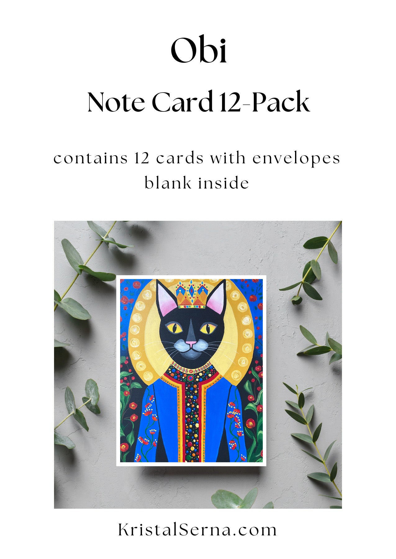 Obi the King Cat Blank Card - Kristal Serna, Fine Artist