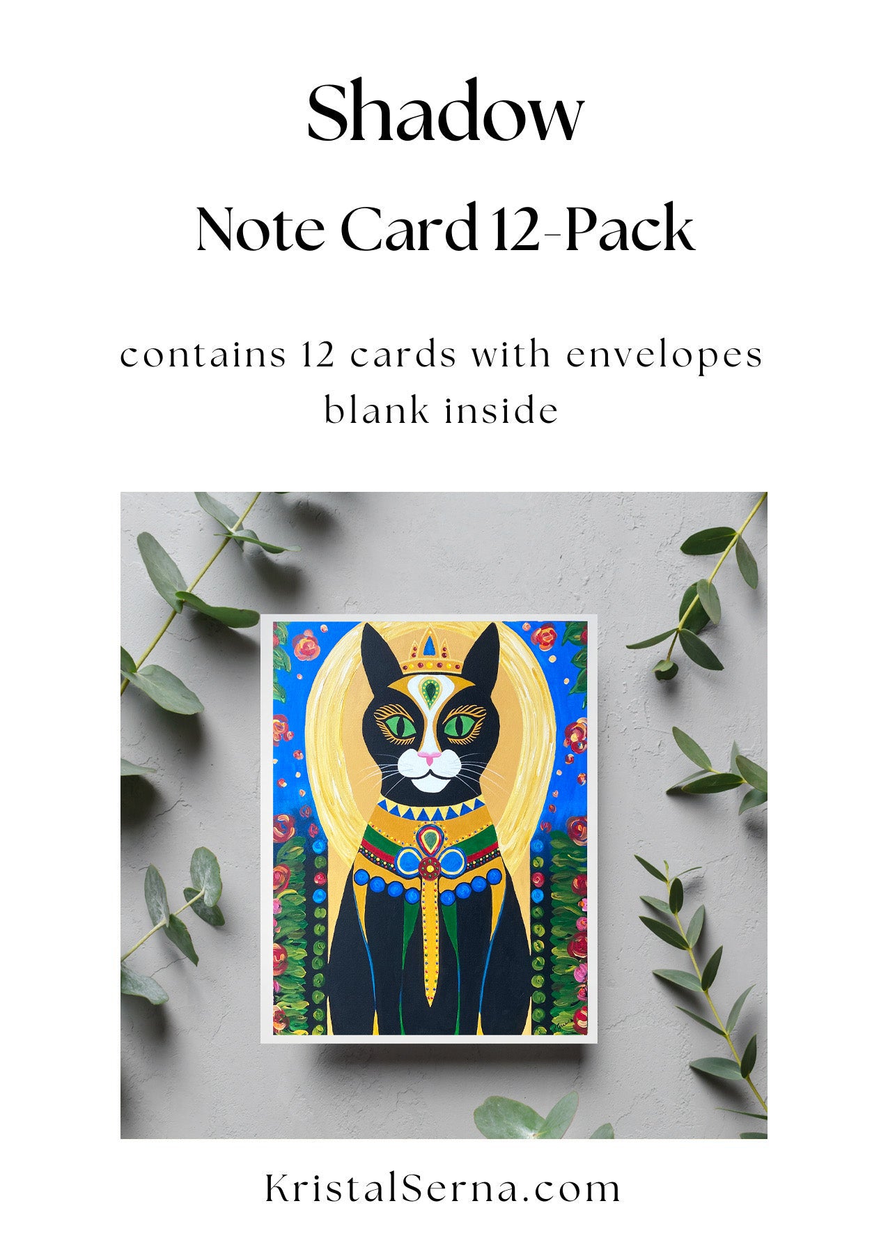Shadow the Queen Cat Blank Card - Kristal Serna, Fine Artist