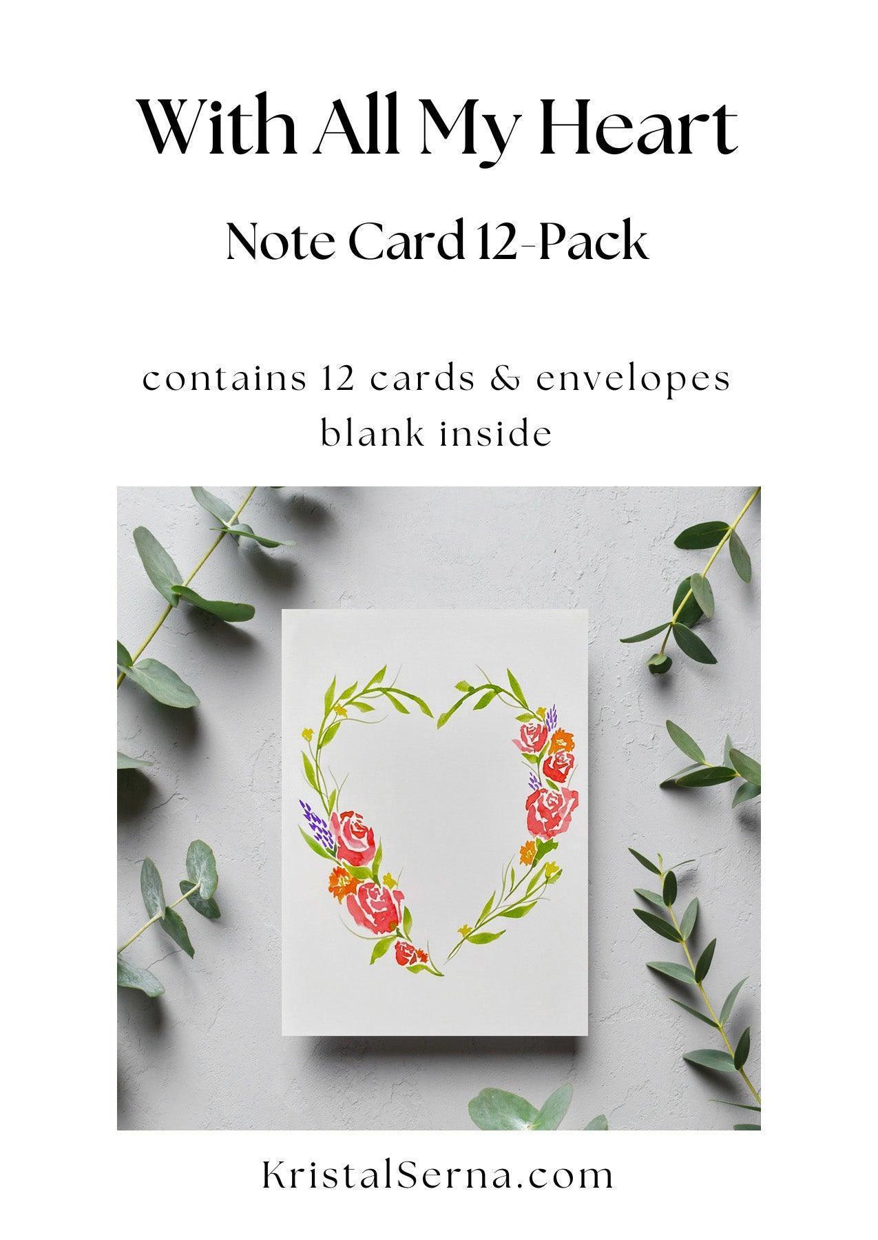 With All My Heart Blank Card - Kristal Serna, Fine Artist